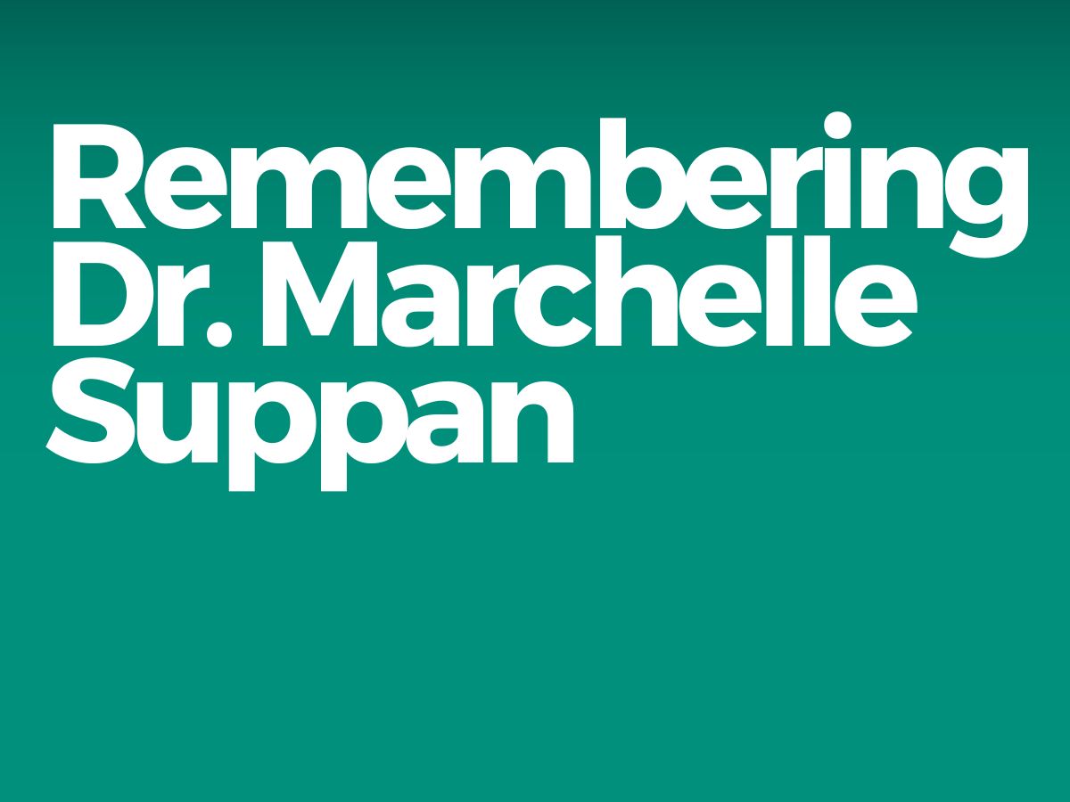 In Remembrance of Dr. Marchelle Suppan